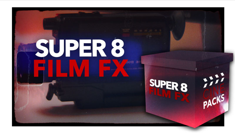Super 8 Film FX – CINEPACKS