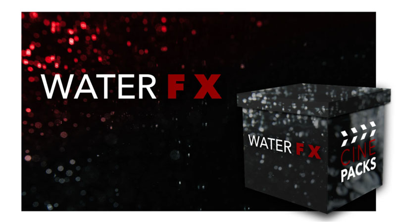 Water FX – CINEPACKS