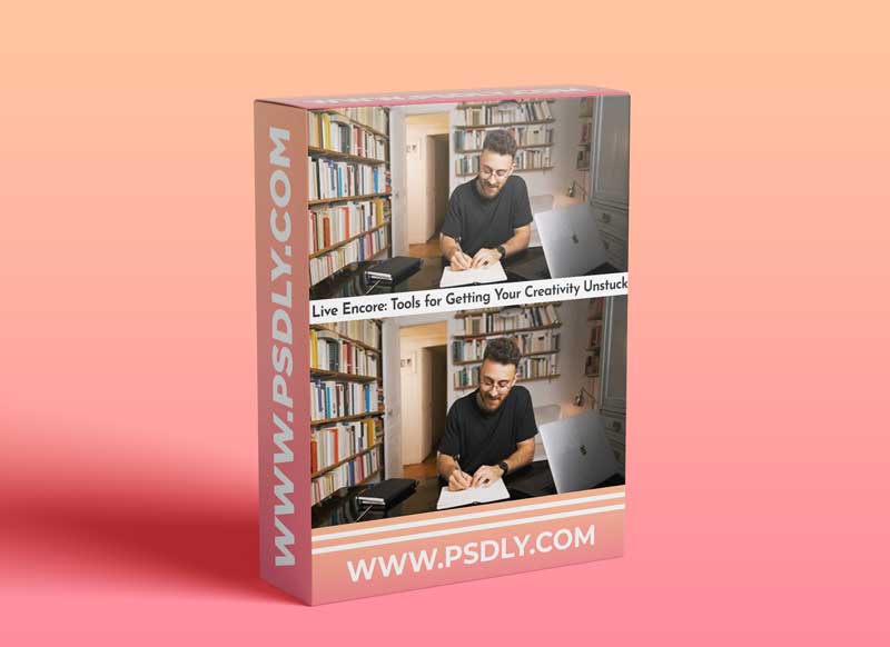 Live Encore: Tools for Getting Your Creativity Unstuck