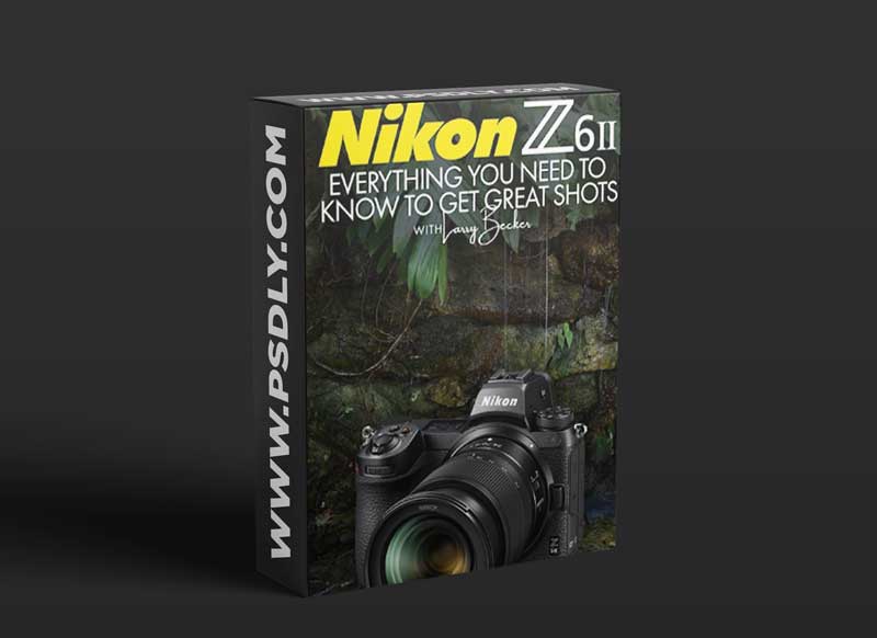 KelbyOne - Hands-On with the Nikon Z6 II: Everything you Need to Know to Get Great Shots