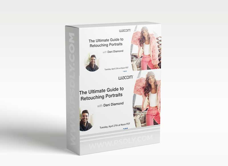 Dani Diamond - The Ultimate Guide To Retouching Portraits