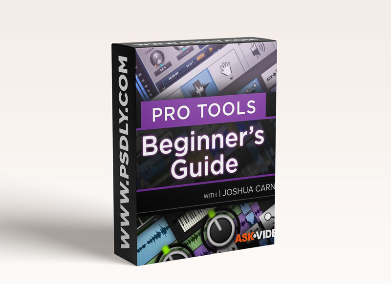 Ask Video Pro Tools 101 Pro Tools 2021 Beginners Guide