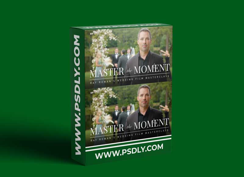 Master the Moment with Ray Roman