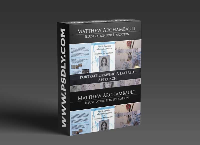 Matthew Archambault - Portrait Drawing A Layered Approach