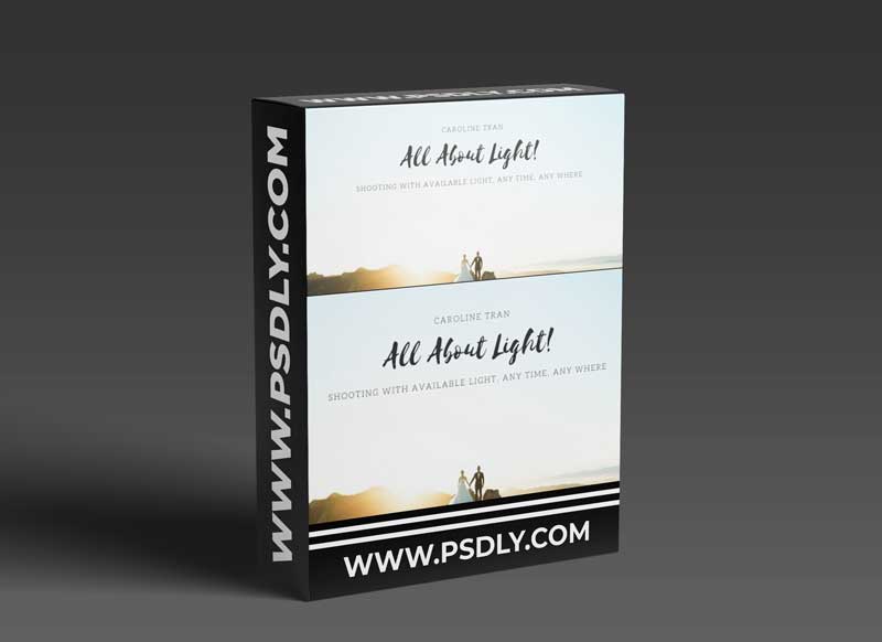 All About Light! by Caroline Tran - Shooting with Available Light, Any time, Any where!