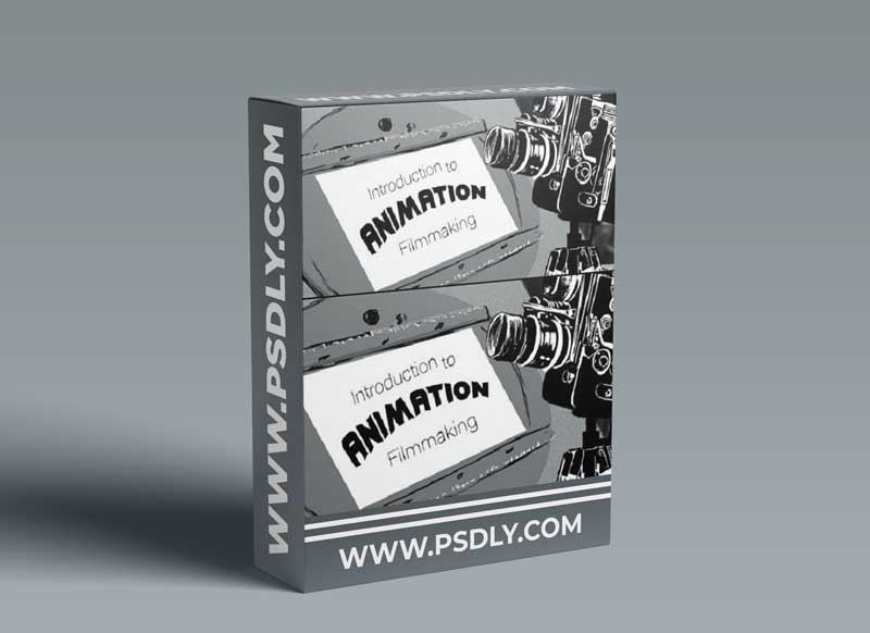 Introduction to Animation Filmmaking