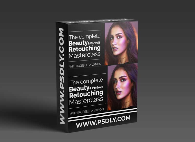 Rosella Vanon - The Complete Beauty & Portrait Retouching Masterclass