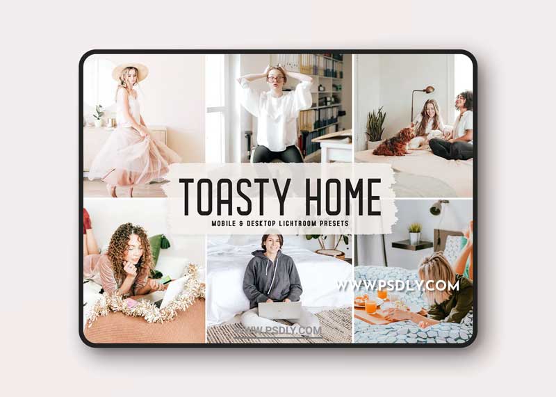 Toasty Home Mobile & Desktop Lightroom Presets