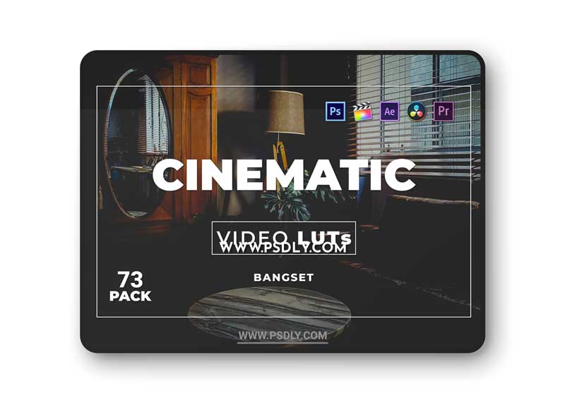 Bangset Cinematic Pack 73 Video LUTs THL7RSC