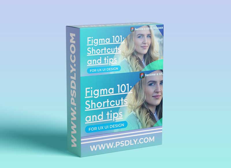 Learn Figma 2021: Productivity Tips for User Interface UX UI Design