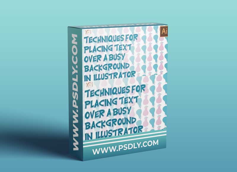 Text over Busy Backgrounds in Illustrator - An Illustrator for Lunch™ Class