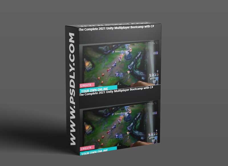 The Complete 2021 Unity Multiplayer Bootcamp with C#