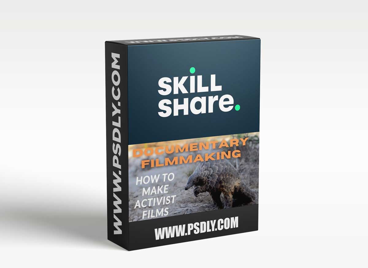 Documentary Filmmaking - Activist Films Change Minds