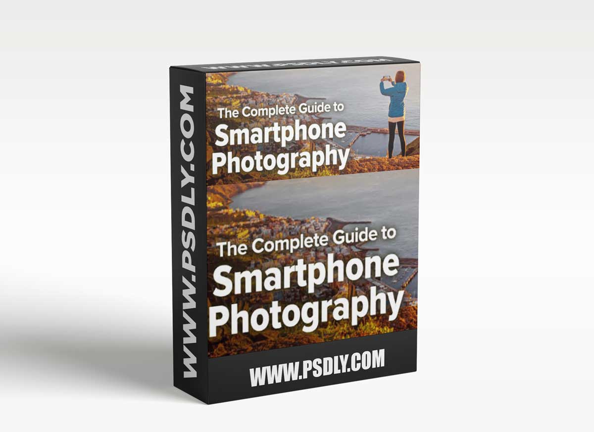 TTC - The Complete Guide to Smartphone Photography