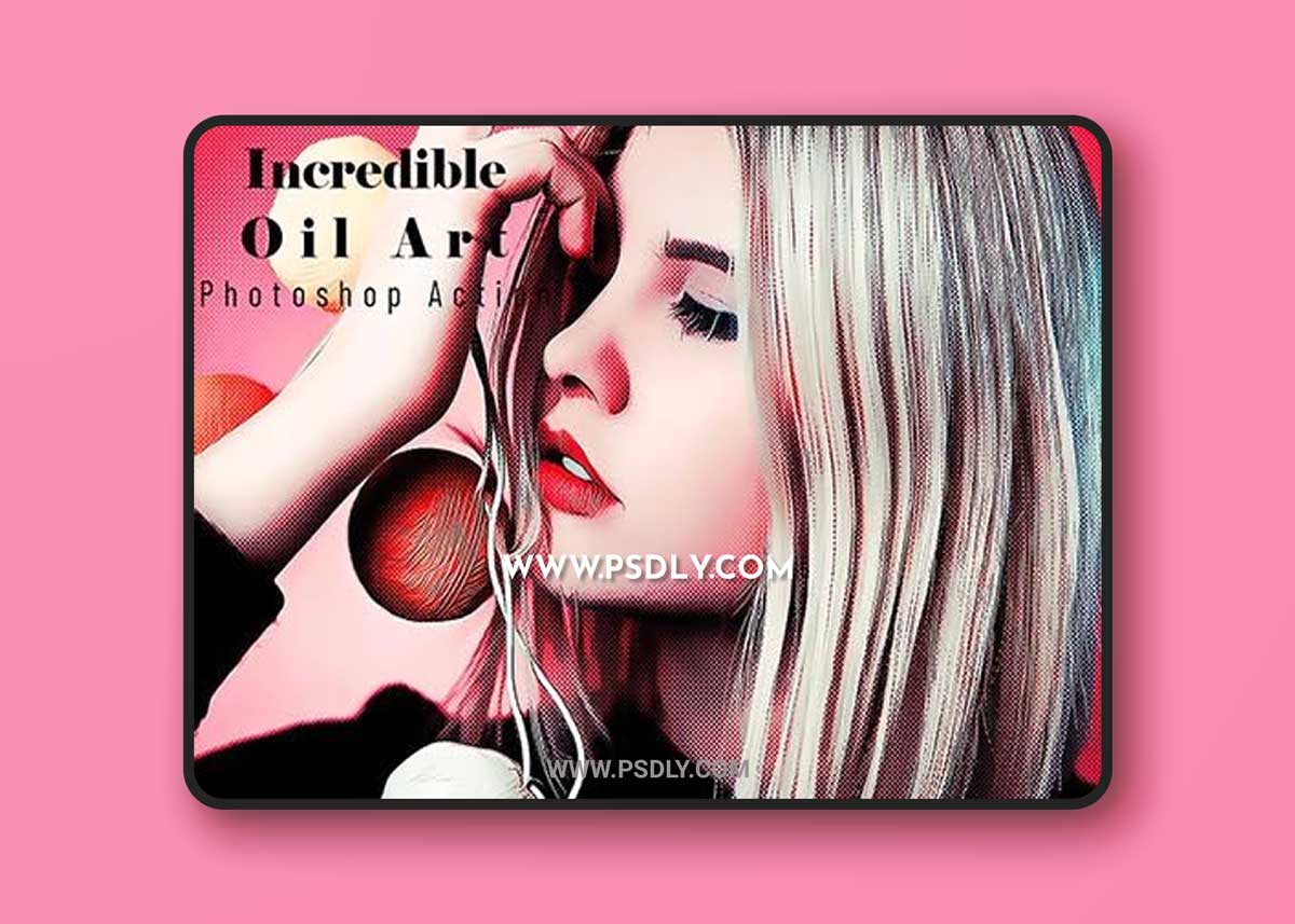 CreativeMarket - Incredible Oil Art Photoshop Action 6728337
