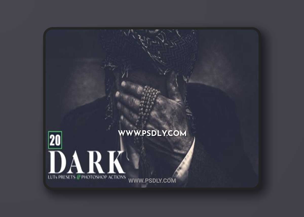 Dark LUTs Presets and Photoshop Action