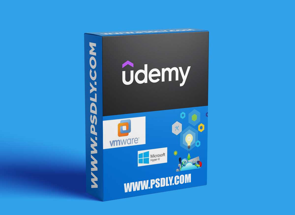 Vmware and Microsoft Hyper V Fundamentals For Begginners