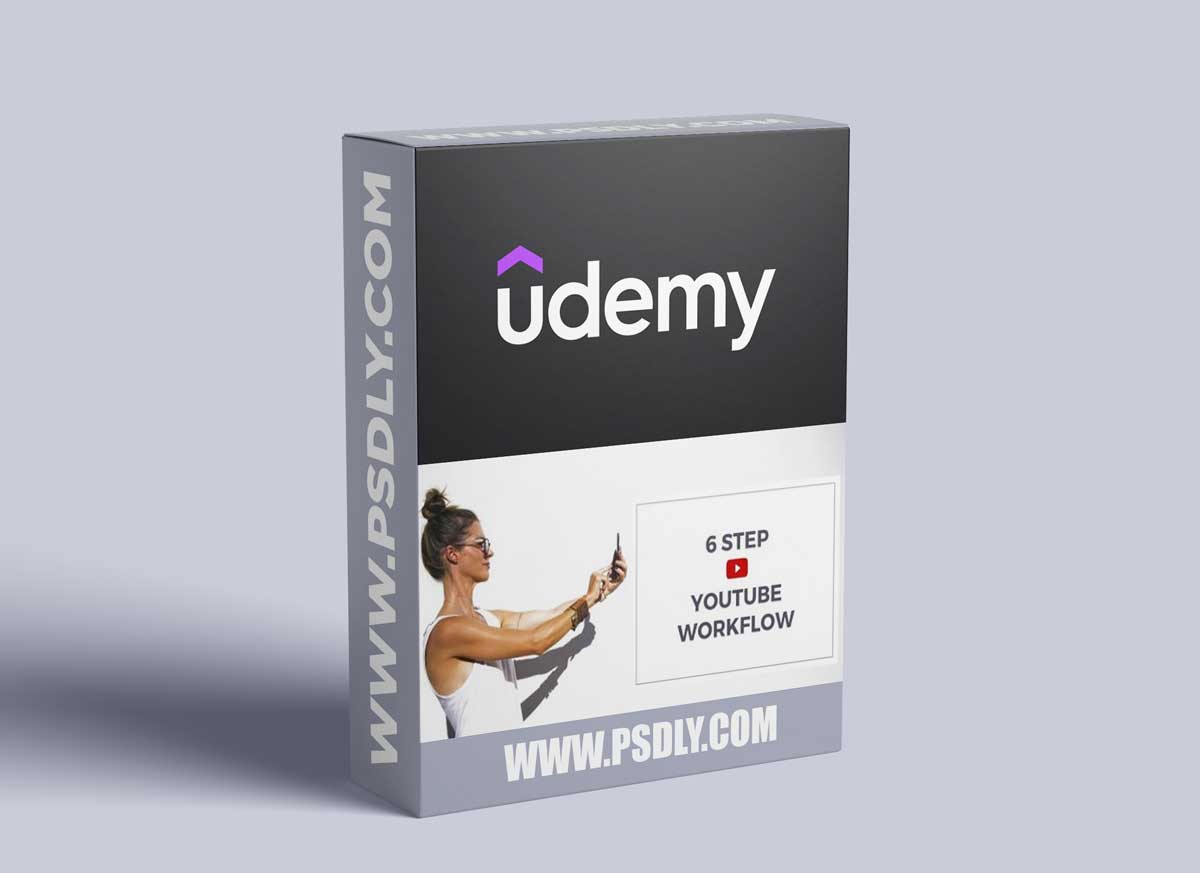 YouTube Workflow: 6 Steps for New YouTubers