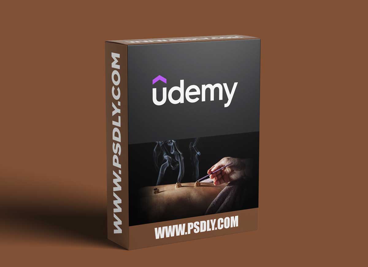 Moxibustion Course Beginner to Advanced Start Learning Today