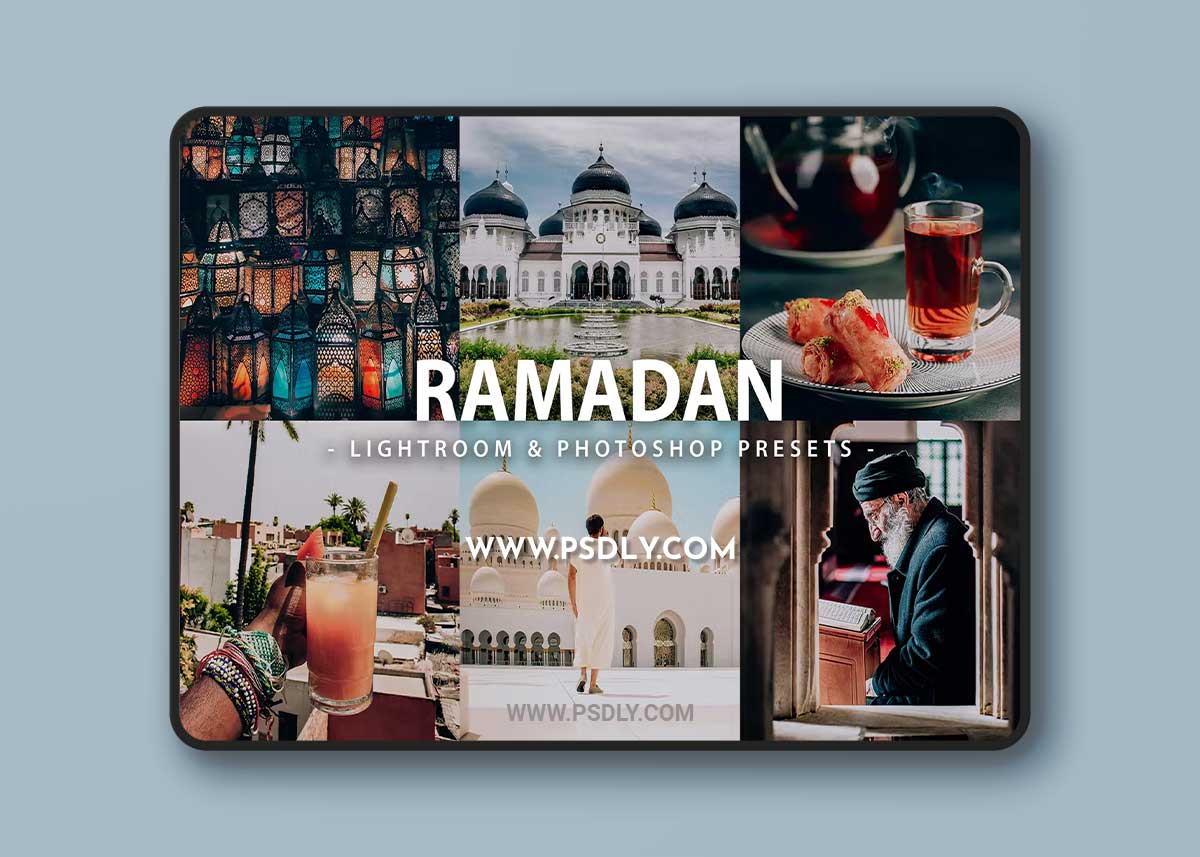 7 Ramadan Lightroom and Photoshop Presets NUCSMFA