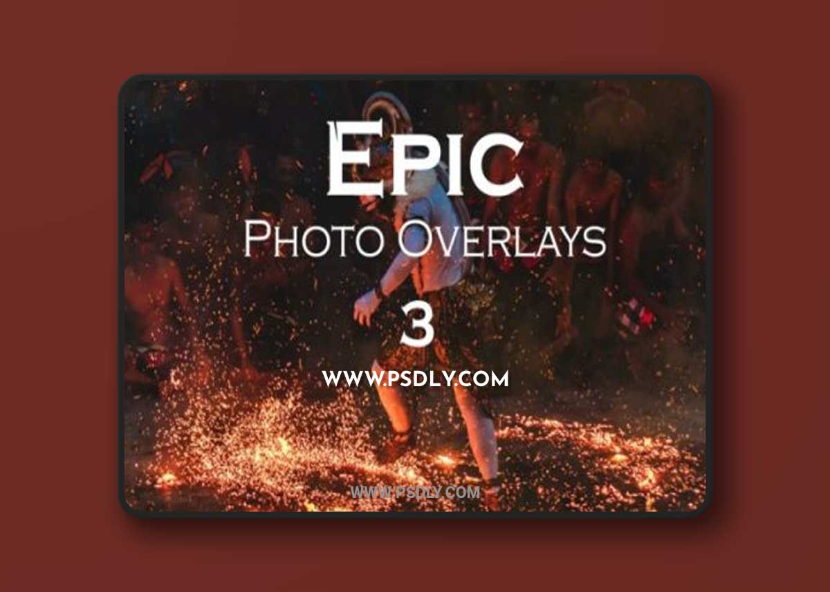 Epic Photo Overlays Vol.3