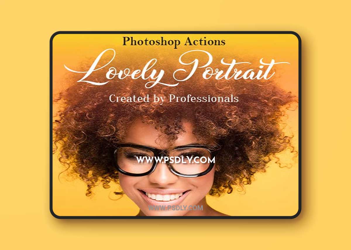 Lovely Portrait - 10 Best Photoshop Actions