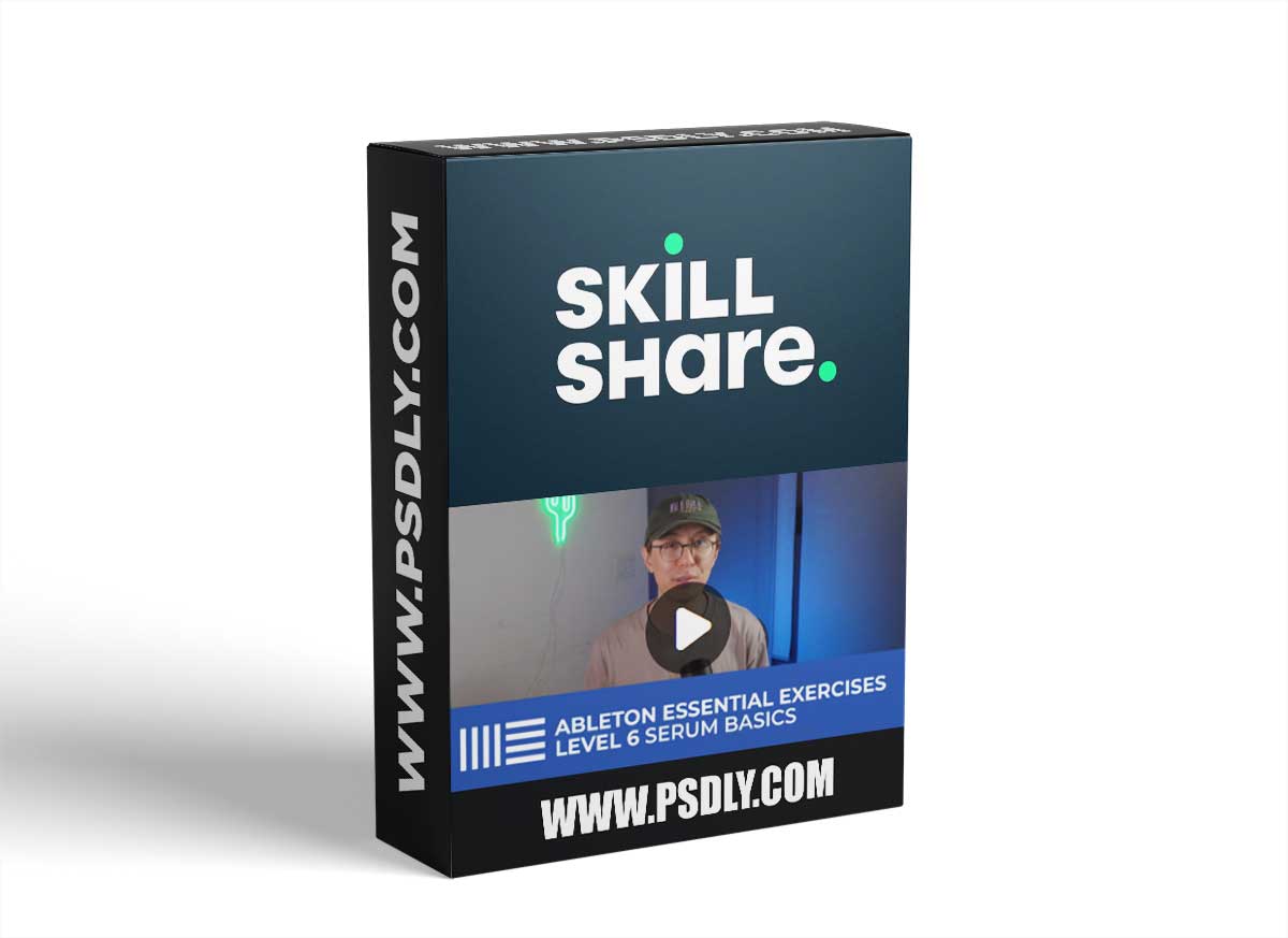 Skillshare Ableton Essential Exercises Level 6 Basics of Serum TUTORiAL