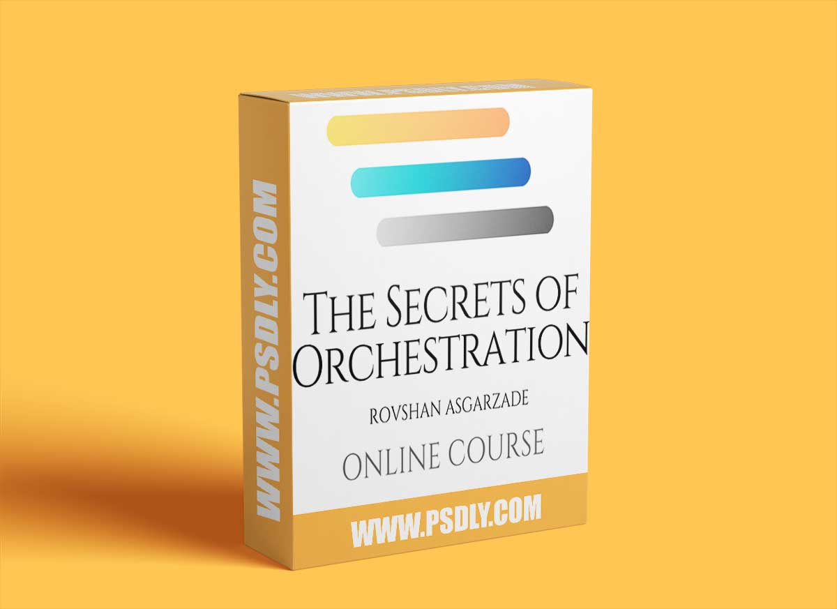 The Secrets of Orchestration Rovshan Asgarzade