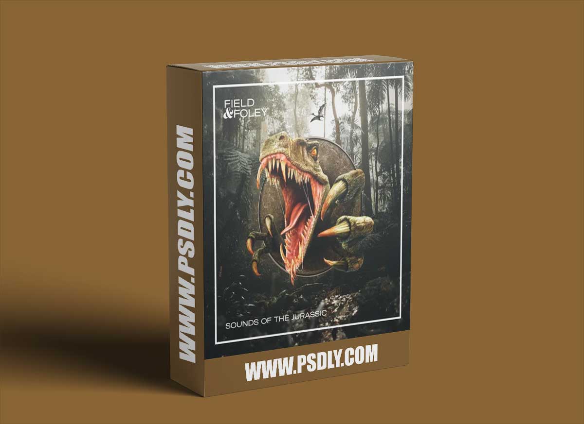 Field and Foley Sounds of the Jurassic