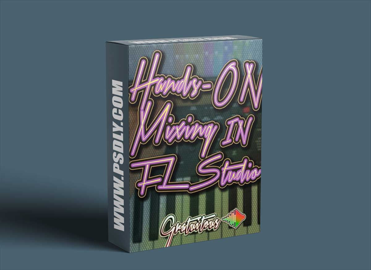 GratuiTous Hands-On Mixing in FL Studio