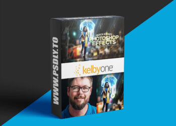 KelbyOne – Quick & Easy Photoshop Effects