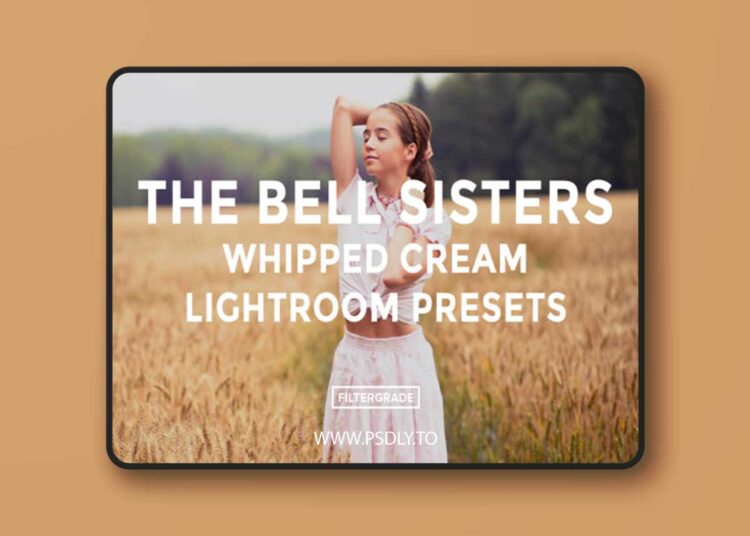 The Bell Sisters Whipped Cream Lightroom Presets 1 The Bell Sisters Whipped Cream Lightroom Presets
