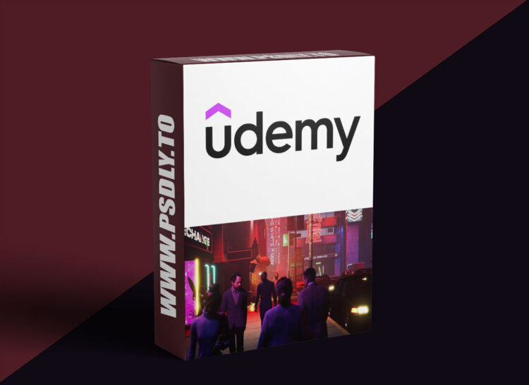 Udemy – Create a Cyberpunk street in Unreal Engine 5 1 Udemy – Create a Cyberpunk street in Unreal Engine 5