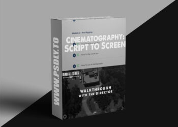 Filmmakers Academy - Script To Screen: A Cinematographer's Guidebook