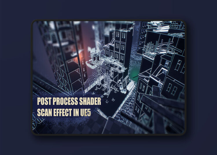 Post Process Shader - Scan Effect (5.0+) 1 Post Process Shader - Scan Effect (5.0+)