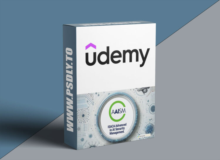 Udemy – AAISM (Advance in AI Security Management) Exam Prep Course 1 AAISM (Advance in AI Security Management) Exam Prep Course