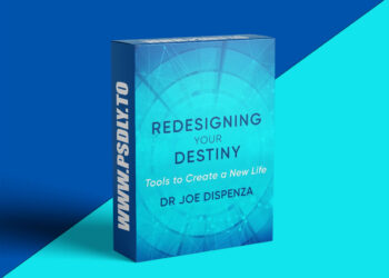 Joe Dispenza – Redesigning Your Destiny