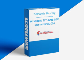 Semantic Mastery Advanced SEO GMB GBP Mastermind