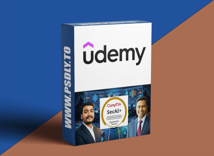 Udemy – CompTIA SecAI+ (CY0-001) Complete Course & Exam Prep 2026 1 CompTIA SecAI+ (CY0-001) Complete Course & Exam Prep 2026